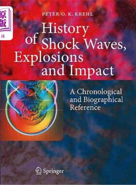 海外直订History of Shock Waves, Explosions and Impact: A Chronological and Biographical  冲击波，爆炸和影响的历史: