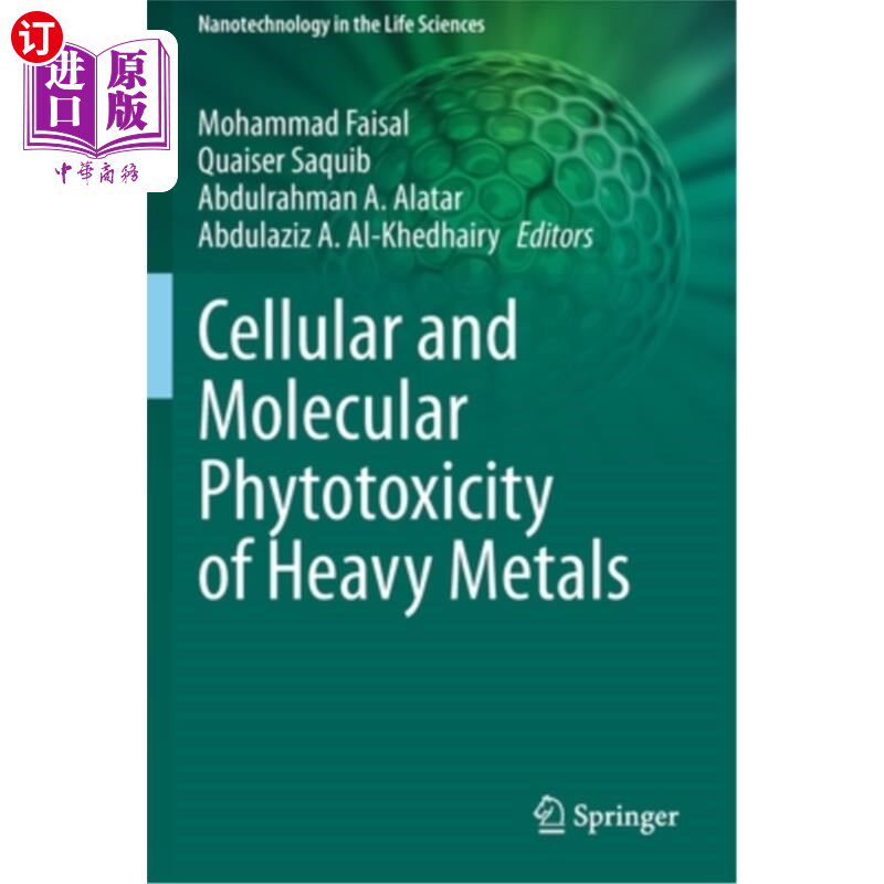 海外直订Cellular and Molecular Phytotoxicity of Heavy Metals 重金属的细胞和分子植物毒性