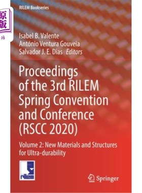 海外直订Proceedings of the 3rd Rilem Spring Convention and Conference (Rscc 2020): Volum 第三届Rilem春季会议论文集