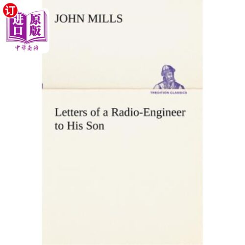 海外直订Letters of a Radio-Engineer to His Son 无线电工程师给他儿子的信