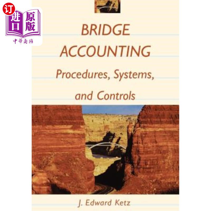 海外直订Bridge Accounting: Procedures, Systems, and Controls 桥梁会计：程序、系统和控制