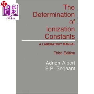 海外直订The Determination of Ionization Constants: A Laboratory Manual 电离常数的测定:实验室手册