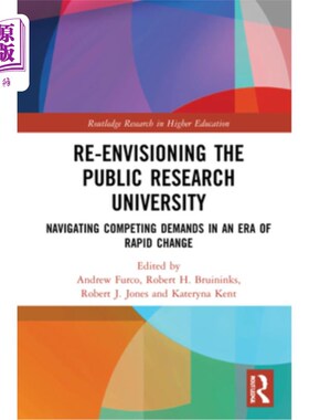 海外直订Re-Envisioning the Public Research University: Navigating Competing Demands in a 重新设想公共研究型大学:在
