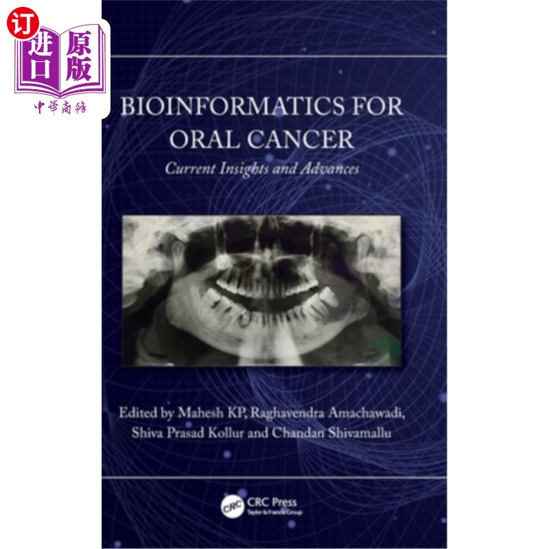 海外直订Bioinformatics for Oral Cancer: Current Insights and Advances Bioinformatics for Oral Cance