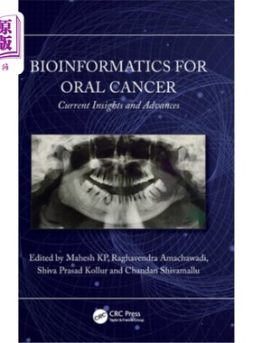 海外直订Bioinformatics for Oral Cancer: Current Insights and Advances Bioinformatics for Oral Cance