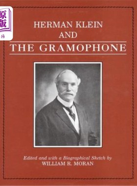 海外直订Herman Klein and the Gramophone 赫尔曼克莱恩和留声机