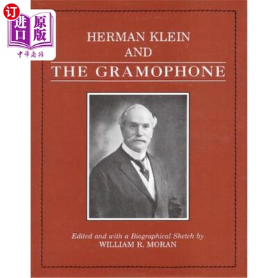 海外直订Herman Klein and the Gramophone 赫尔曼克莱恩和留声机