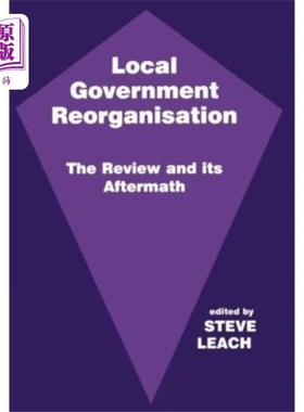 海外直订Local Government Reorganisation 地方政府重组