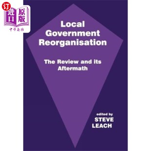 海外直订Local Government Reorganisation 地方政府重组