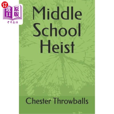 海外直订Middle School Heist 中学劫案