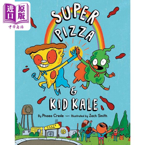 美味二人组 Zach Smith Super Pizza & Kid Kale 英文原版 儿童绘本 搞笑趣味故事图画书 精装绘本 进口儿童读物【中商原版】
