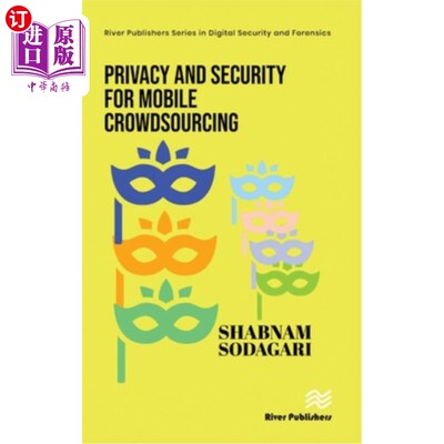 海外直订Privacy and Security for Mobile Crowdsourcing Privacy and Security for Mobile Crowdsourcing