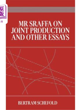海外直订MR Sraffa on Joint Production and Other Essays 斯拉夫先生关于联合制作和其他论文