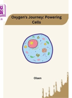 海外直订医药图书Oxygen's Journey: Powering Cells 氧气之旅：为细胞提供能量