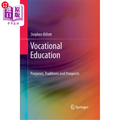 海外直订Vocational Education: Purposes, Traditions and Prospects 职业教育：目的、传统和前景