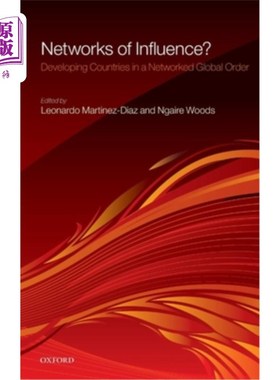 海外直订Networks of Influence?: Developing Countries in a Networked Global Order 影响力?:化全球秩序中的发展