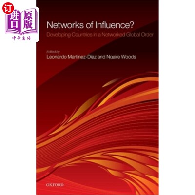 海外直订Networks of Influence?: Developing Countries in a Networked Global Order 影响力?:化全球秩序中的发展