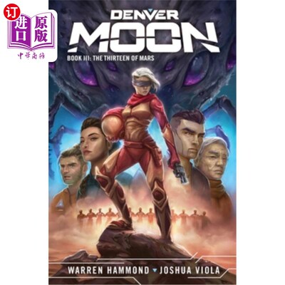 海外直订Denver Moon: The Thirteen of Mars 丹佛月亮:火星的13号