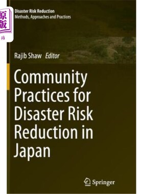 海外直订Community Practices for Disaster Risk Reduction in Japan 日本减少灾害风险的社区实践