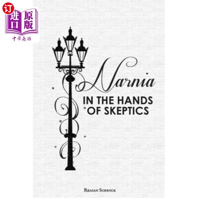 海外直订Narnia in the Hands of Skeptics 怀疑论者手中的纳尼亚