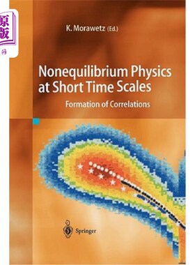 海外直订Nonequilibrium Physics at Short Time Scales: Formation of Correlations 短时间尺度下的非平衡物理：关联的形成