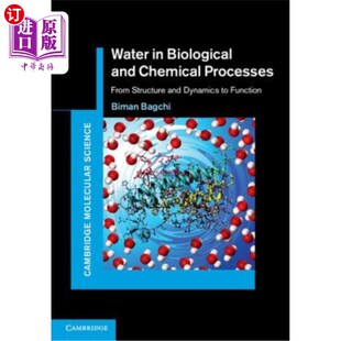 海外直订Water 水：从结 Funct Processes and 生物和化学过程中 Structure Biological Dynamics From Chemical