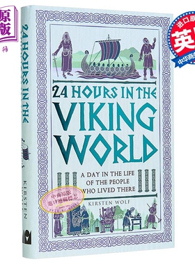 预售 维京世界的24小时 那里居民的一天 英文原版 24 Hours in the Viking World Kirsten Wolf【中商原版】
