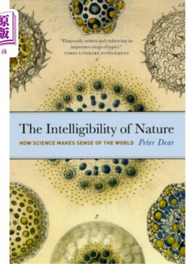 海外直订The Intelligibility of Nature: How Science Makes Sense of the World 自然的可解性:科学如何使世界有意义