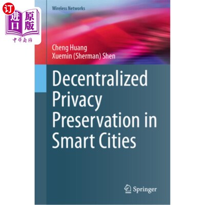 海外直订Decentralized Privacy Preservation in Smart Cities Decentralized Privacy Preservation in Sm