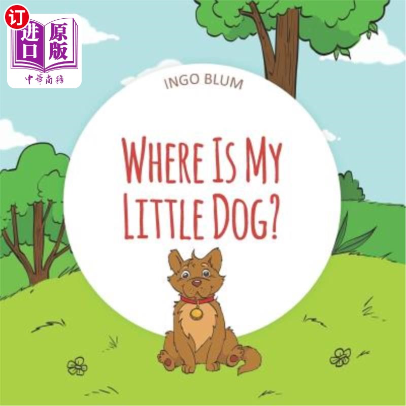 海外直订Where Is My Little Dog?: A Funny Seek-And-Find Book 我的小狗在哪里?一本有趣的寻觅书