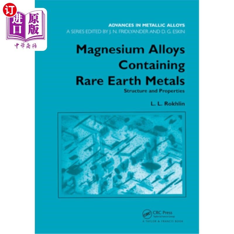海外直订Magnesium Alloys Containing Rare Earth Metals: Structure and Properties 含稀土金属镁合金:结构和性能