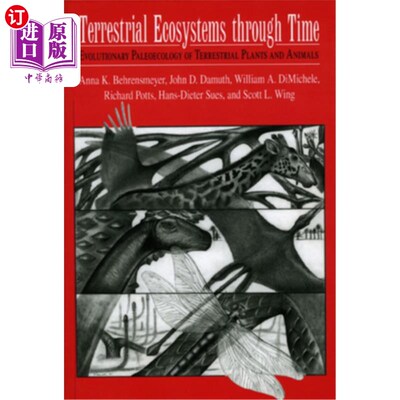 海外直订Terrestrial Ecosystems Through Time: Evolutionary Paleoecology of Terrestrial Pl 随时间变化的陆地生态系统：