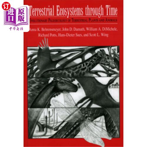 海外直订Terrestrial Ecosystems Through Time: Evolutionary Paleoecology of Terrestrial Pl 随时间变化的陆地生态系统：