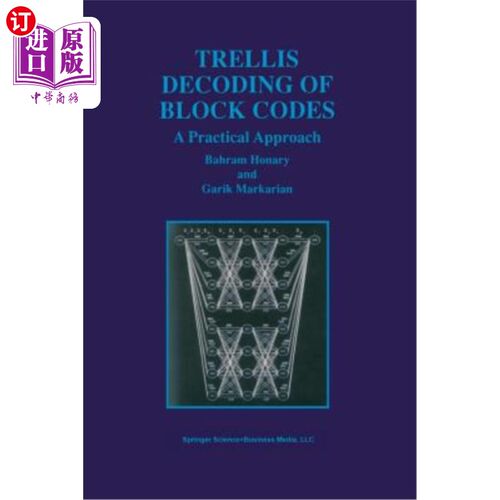 海外直订Trellis Decoding of Block Codes: A Practical Approach 分组码的格架译码：一种实用方法