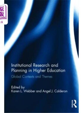 海外直订Institutional Research and Planning in Higher Education: Global Contexts and The 高等教育机构研究和规划：全