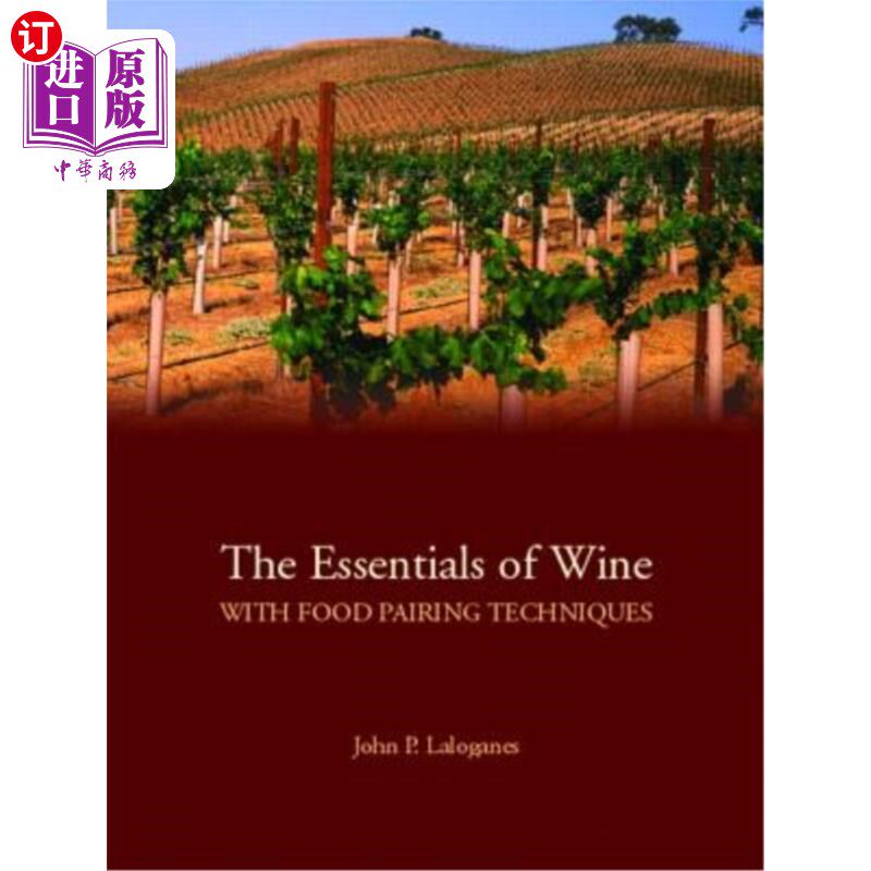 海外直订The Essentials of Wine with Food Pairing Techniques: A Straightforward Approach 葡萄酒与食物搭配技巧的要点