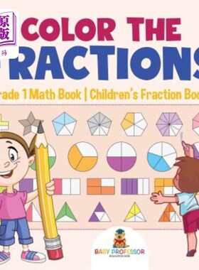 海外直订Color the Fractions - Grade 1 Math Book Children's Fraction Books 给分数上色-一年级数学书儿童分数书