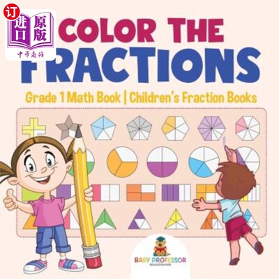 海外直订Color the Fractions - Grade 1 Math Book Children's Fraction Books 给分数上色-一年级数学书儿童分数书