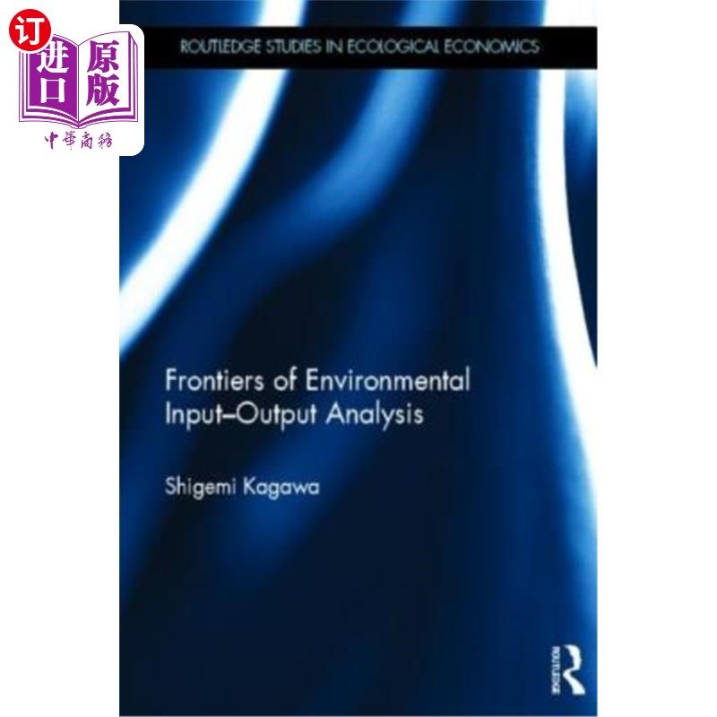 海外直订Frontiers of Environmental Input-Output Analysis 环境投入产出分析的前沿