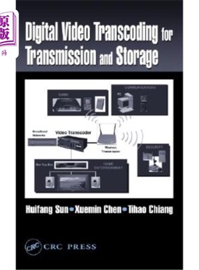 海外直订Digital Video Transcoding for Transmission and Storage 用于传输和存储的数字视频转码