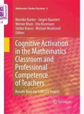 海外直订Cognitive Activation in the Mathematics Classroom and Professional Competence of 数学课堂认知激活与教师专业
