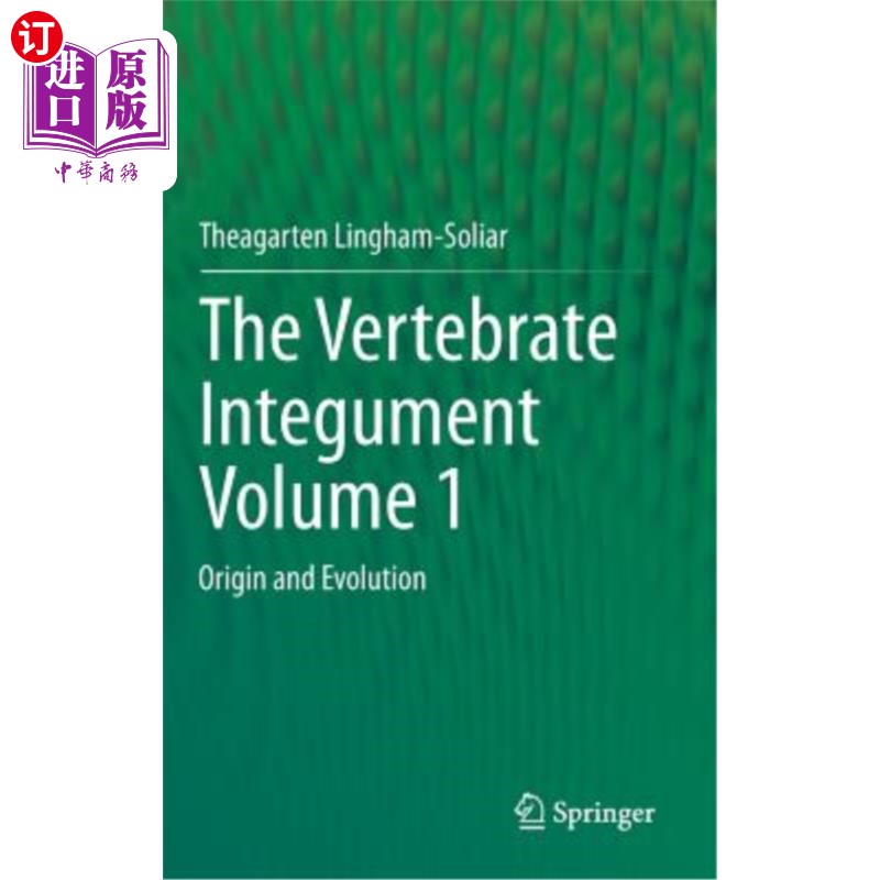 海外直订The Vertebrate Integumentvolume 1: Origin and Evolution 脊椎动物体表第1卷:起源和进化