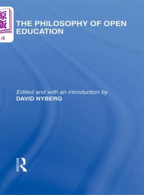 海外直订Philosophy of Open Education (International Libr... 开放教育哲学(国际教育哲学图书馆第15卷)