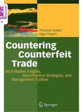 海外直订Countering Counterfeit Trade: Illicit Market Insights, Best-Practice Strategies, 打击假冒贸易：非法市场洞察