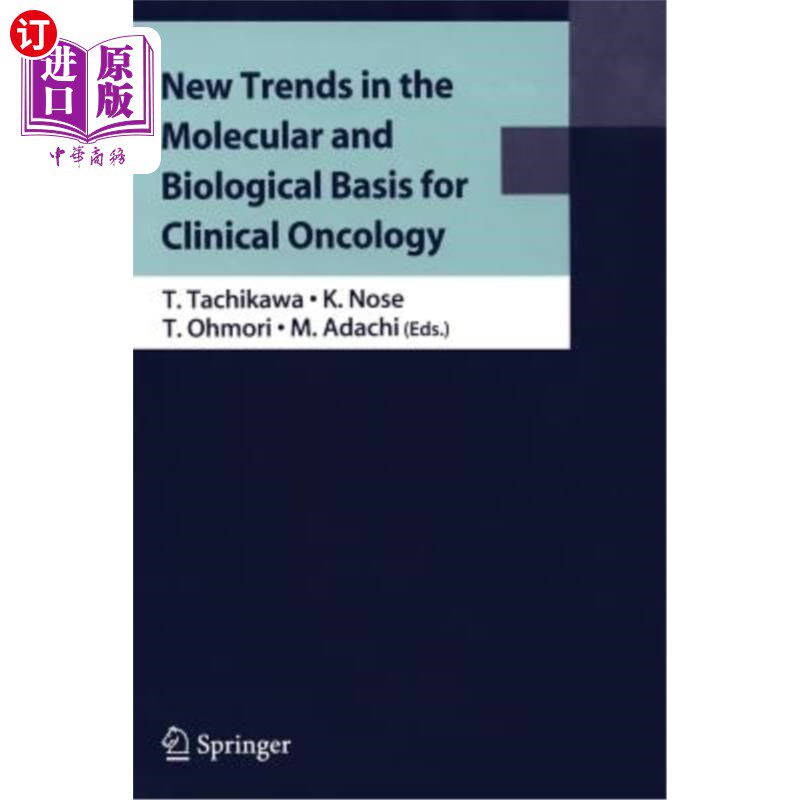 海外直订医药图书New Trends in the Molecular and Biological Basis for Clinical Oncology 临床肿瘤学分子和生物学基础的
