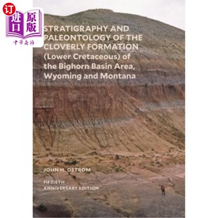 海外直订Stratigraphy and Paleontology of the Cloverly Formation (Lower Cretaceous) of th 怀俄明州和蒙大拿州Bighor