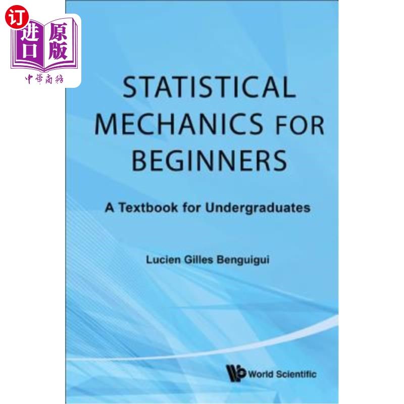 海外直订Statistical Mechanics for Beginners: A Textbook for Undergraduates 《初学者统计力学》本科教材