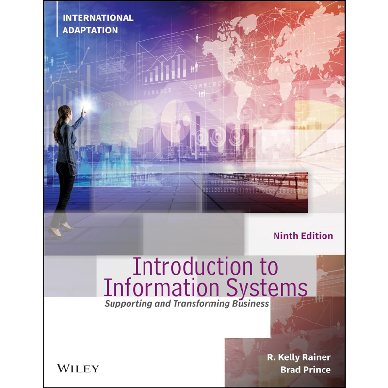 预售 信息系统导论 第九版国际改编 Introduction To Information Systems 9E 英文原版 R Kelly Rainer 计算机【中商原版】