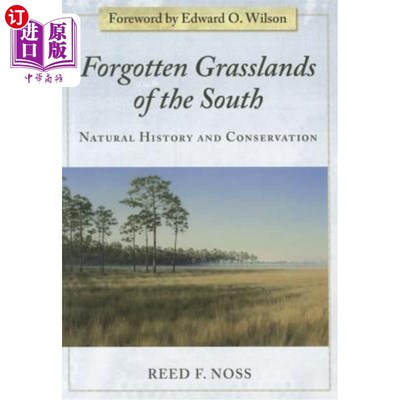 海外直订Forgotten Grasslands of the South: Natural History and Conservation 被遗忘的南方草原:自然历史与保护