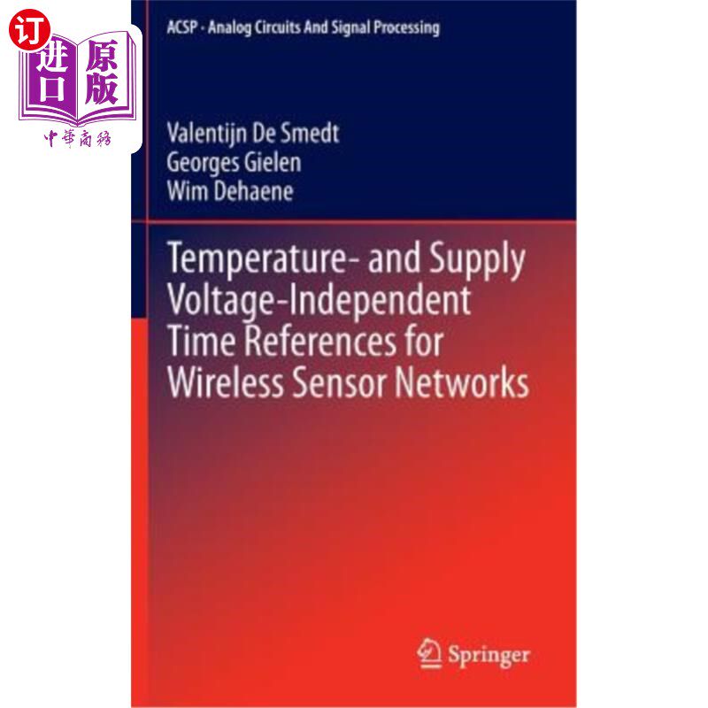 海外直订Temperature- And Supply Voltage-Independent Time References for Wireless Sensor  无线传感器中与温度和电